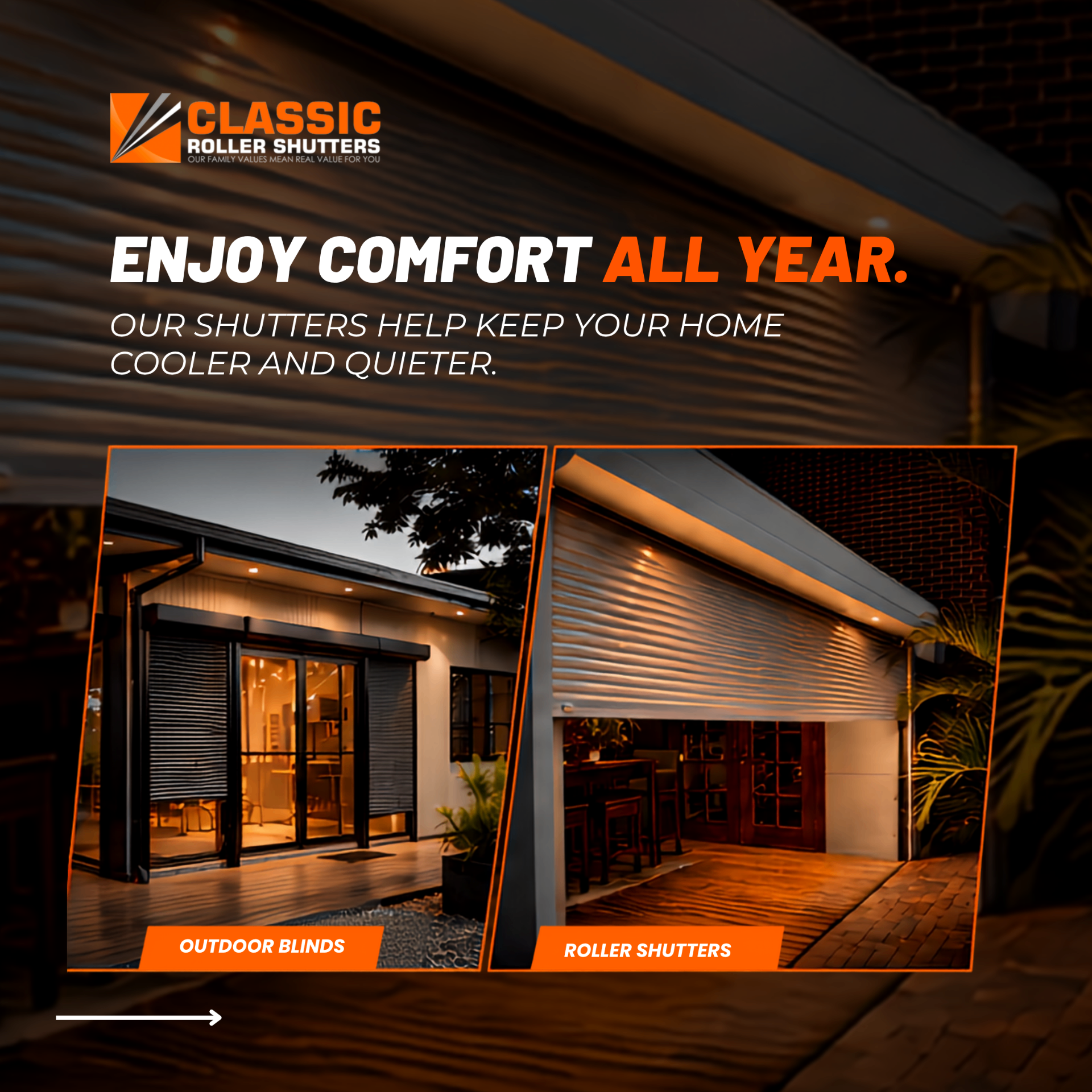 Enjoy comfort all year — outdoor blinds and roller shutters